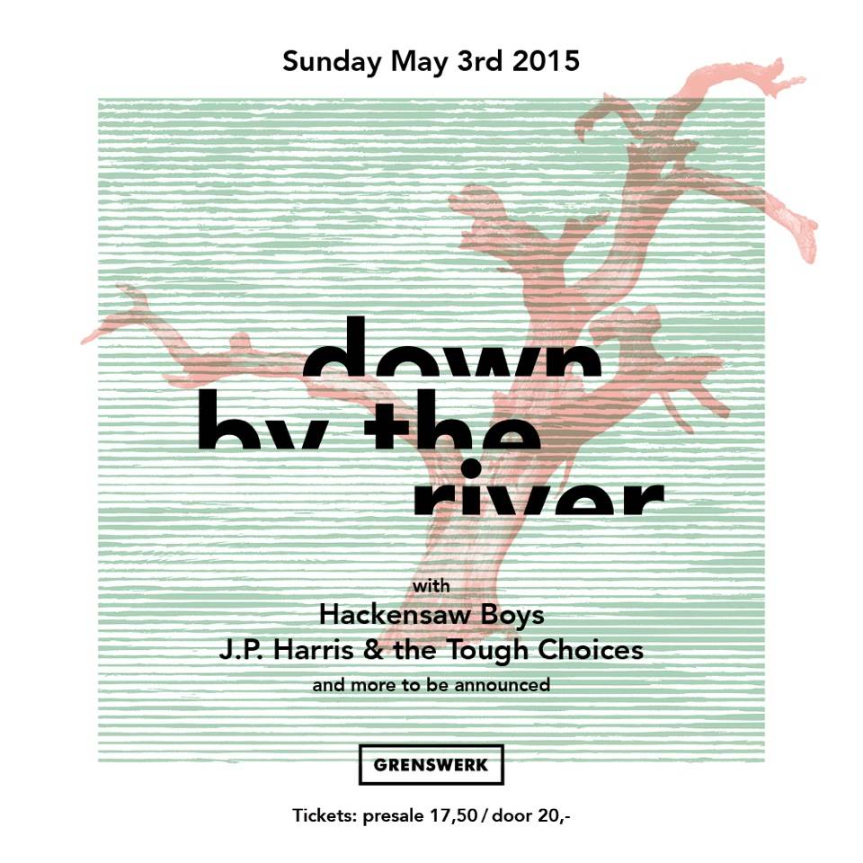 New rootsfestival: DOWN BY THE RIVER